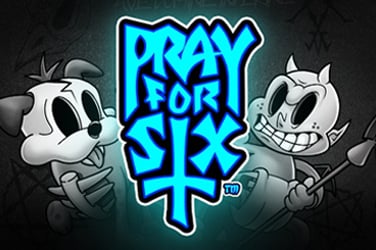 Pray for Six
